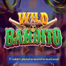 7 rabbit plataformaInformational